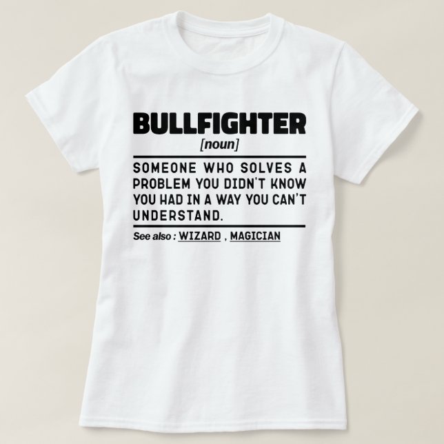 Camiseta Noun Funny Matador Bullighting Lover (Frente do Design)
