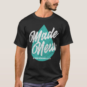Camiseta Nova Escritura Batismo Feita Versa Crê Cristã