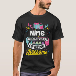 Camiseta Nove Anos Inteiros De Incrível 9 Anos 9º Nasciment