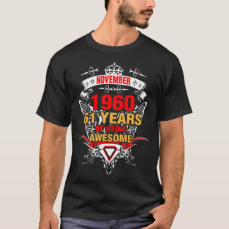 Camiseta Novembro de 1960 61 anos de ser incrível