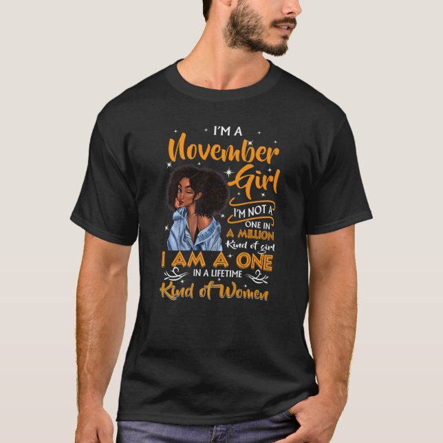 Camiseta Novembro Garota, eu não sou um em um milhão de ano (Frente)