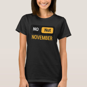 Camiseta Novembro Sem Masturbação Permaneça Forte NNN Meme
