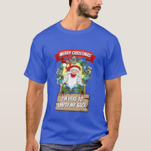 Camiseta Novidade Engraçada De Natal, ESTOU AQUI PARA VAZIA