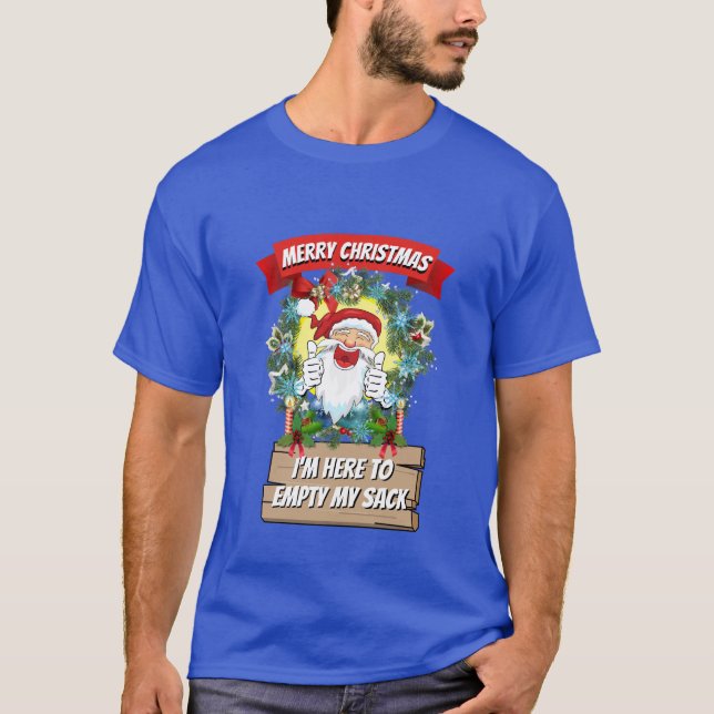 Camiseta Novidade Engraçada De Natal, ESTOU AQUI PARA VAZIA (Frente)