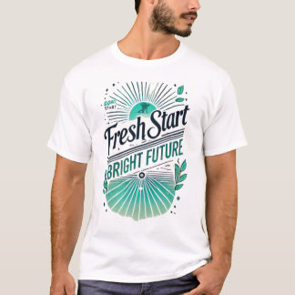 Camiseta Novo começo, brilhante futuro - Novo ano motivador