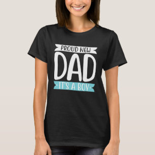 Camiseta Novo papai Orgulhoso itu2019s, um menino e fofo Pa