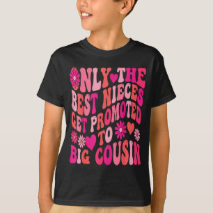 Camiseta Novo primo grande apenas as sobrinhas são promovid