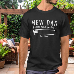 Camiseta Novo Remendo de Sono de Papai Pendente Engraçado B