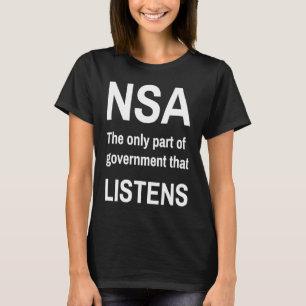 Camiseta NSA A única parte do governo que escuta