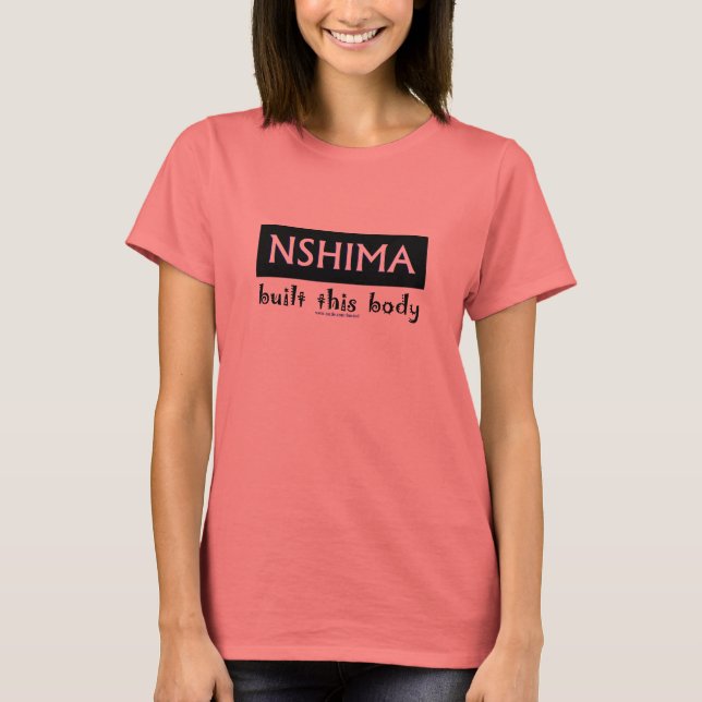 Camiseta nshima construiu este corpo (Frente)