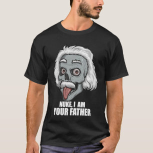 Camiseta Nuca Engenheiro Nuclear Eu Sou Seu Pai Engraçado