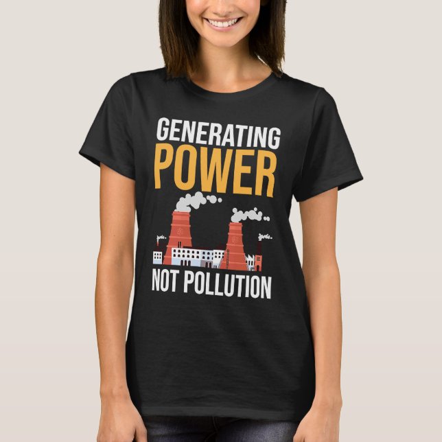 Camiseta Nuclear Engineer Power Not Pollution (Frente)