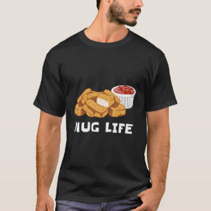 Camiseta Nug Life Chicken Nuggen Comida Foodie Snack