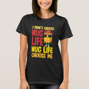Camiseta Nug Life Chicken Nugget