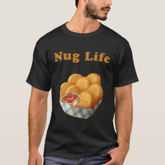 Camiseta Nug Life Funny Chickget Nugget