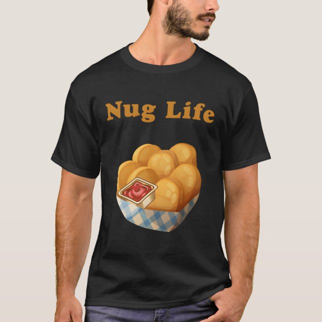 Camiseta Nug Life Funny Chickget Nugget (Frente)