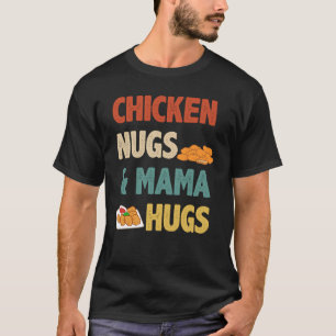 Camiseta Nuggets de Frango Retro e Mama Hugs Chicken Nugget