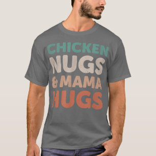 Camiseta nugs de galinha e mama abraça nuggets de criança