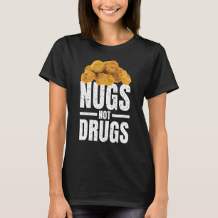 Camiseta Nugs Not Drugs Camisa Divertida de Nugget
