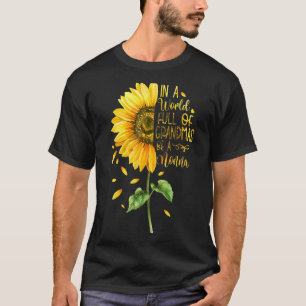 Camiseta Num Cheio Mundial, Avós Sejam Um Girassol Não-Na