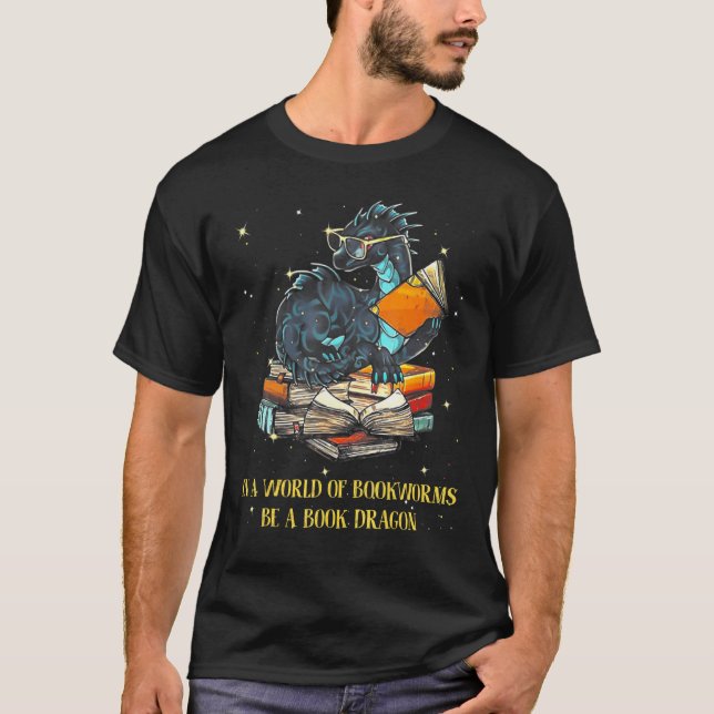 Camiseta Num Cheio Mundial De Bookworms Seja Um Dragão De L (Frente)