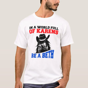Camiseta Num Cheio Mundial De Karens, Seja Uma Beth