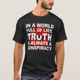 Camiseta Num cheio mundial de mentiras a verdade é sempre u