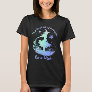 Camiseta Num Cheio mundial de princesas seja uma bruxa