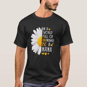 Camiseta Num Cheio Mundial, Seja Mãe De Nana Daisy