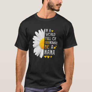 Camiseta Num Cheio Mundial, Seja Mãe De Nana Daisy
