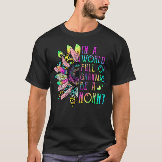 Camiseta Num Mundo Cheio De Avós, Seja Um Girassol Nonny