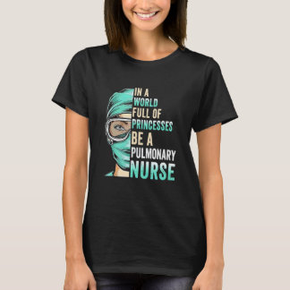 Camiseta Num Mundo Cheio De Princesas Seja Uma Enfermeira P