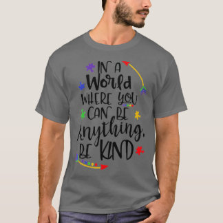 Camiseta Num Mundo Em Que Você Pode Ser Qualquer Coisa Gent