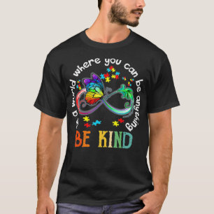 Camiseta Num Mundo Onde Você Pode Ser Meio Autismo De Borb