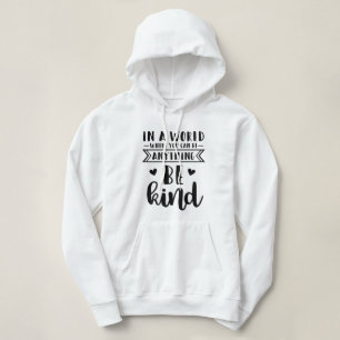 Camiseta Num mundo onde você pode ser qualquer coisa gentil