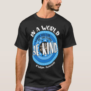 Camiseta Num Mundo Onde Você Pode Ser Qualquer Coisa Que Se