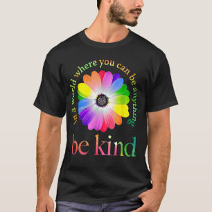 Camiseta Num Mundo Onde Você Pode Ser Qualquer Coisa Tipo 1