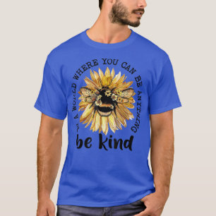 Camiseta Num Mundo Onde Você Seja Qualquer Coisa Que Seja G