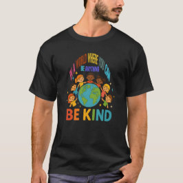 Camiseta Num Mundo Seja Bonita E Positiva A Diversidade