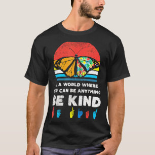 Camiseta Num Mundo Seja Gentil Borboleta Monarca Retro Auti