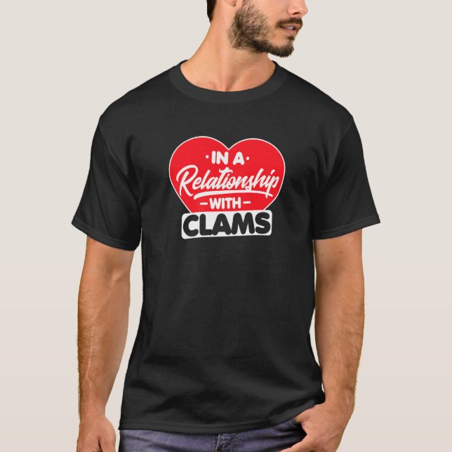 Camiseta Numa Relação Com Clams Oysters Clam (Frente)