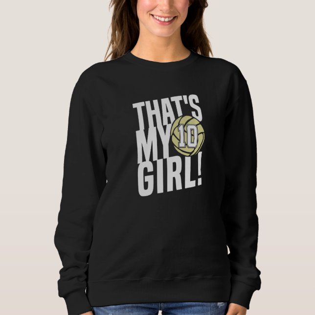 Camiseta Number Ten That's My Girl 10 Volleyball Mom Dad Fa (Frente)