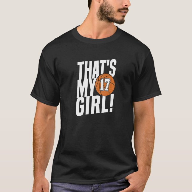 Camiseta Número 17 É a minha garota 17, mãe de basquete (Frente)
