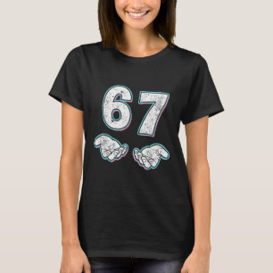 Camiseta Número 67 Correspondente Seis Sete 6 7 Meme 6-7 Di