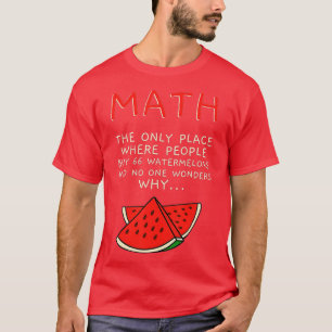 Camiseta Número de Cálculo de Matemática de Matemática e Me