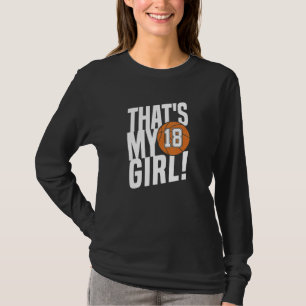 Camiseta Número Dezoito Essa é Minha Garota 18 Mãe de Basq