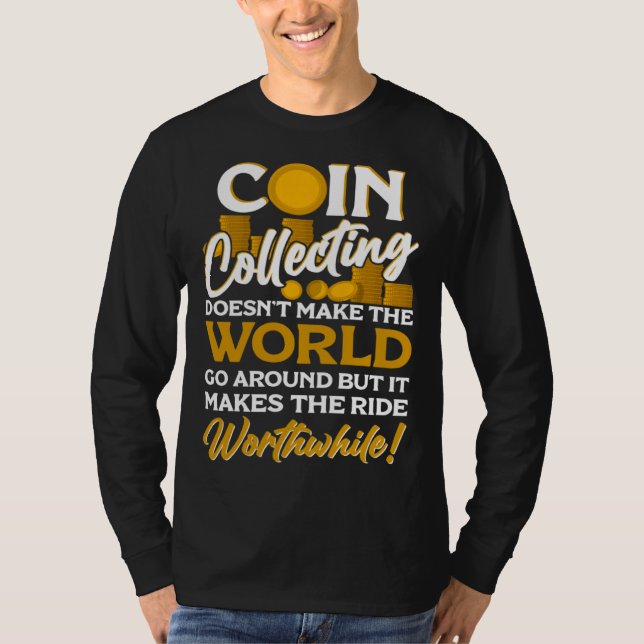 Camiseta Numismatist Coin Collector Coin Collecting Coin (Frente)