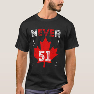 Camiseta Nunca 51º Estado Bandeira do Canadá Orgulhoso Fort