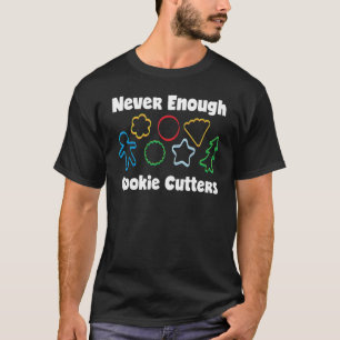 Camiseta Nunca Chega de Cookies Cutters para Decoração de C