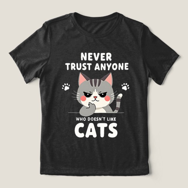 Camiseta Nunca Confie em Quem Não Gosta de Gatos Gato Presu (Design frontal)